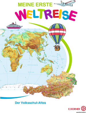 Buchcover Meine erste Weltreise. Der Volksschul-Atlas | Franz Forster | EAN 9783705532489 | ISBN 3-7055-3248-0 | ISBN 978-3-7055-3248-9