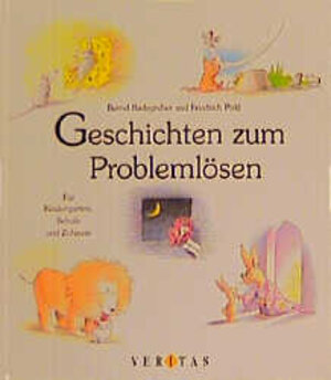 Buchcover Geschichten zum Problemlösen | Bernd Badegruber | EAN 9783705800144 | ISBN 3-7058-0014-0 | ISBN 978-3-7058-0014-4