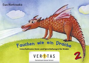 Buchcover Unterhaltsame Atem- und Sprechübungen für Kinder / Fauchen wie ein Drache | Ewa Morkowska | EAN 9783705855137 | ISBN 3-7058-5513-1 | ISBN 978-3-7058-5513-7