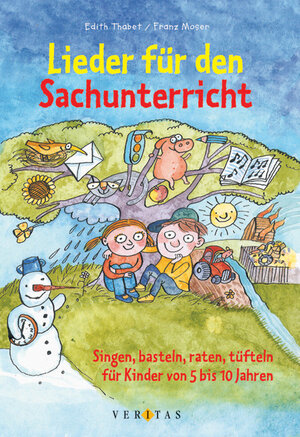 Buchcover Lieder für den Sachkundeunterricht | Franz Moser | EAN 9783705855403 | ISBN 3-7058-5540-9 | ISBN 978-3-7058-5540-3