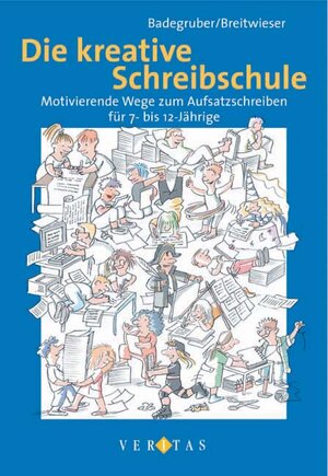 Buchcover Die kreative Schreibschule | Bernd Badegruber | EAN 9783705863897 | ISBN 3-7058-6389-4 | ISBN 978-3-7058-6389-7