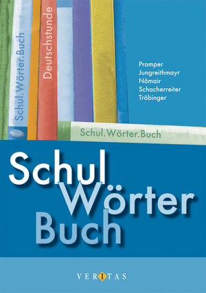 Buchcover SchulWörterBuch | Wolfgang Pramper | EAN 9783705868946 | ISBN 3-7058-6894-2 | ISBN 978-3-7058-6894-6