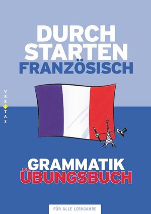 Buchcover Durchstarten Französisch Grammatik. Übungsbuch | Beatrix Rosenthaler | EAN 9783705874138 | ISBN 3-7058-7413-6 | ISBN 978-3-7058-7413-8