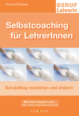 Buchcover Selbstcoaching für LehrerInnen | Christine Plaimauer | EAN 9783705879232 | ISBN 3-7058-7923-5 | ISBN 978-3-7058-7923-2