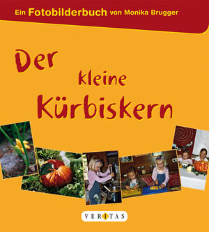 Buchcover Der kleine Kürbiskern | Monika Brugger | EAN 9783705882812 | ISBN 3-7058-8281-3 | ISBN 978-3-7058-8281-2