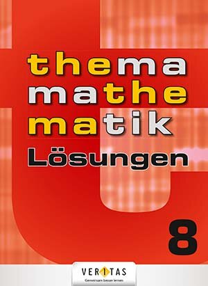 Buchcover Thema Mathematik 8. Lösungen | Anita Dorfmayr | EAN 9783705883765 | ISBN 3-7058-8376-3 | ISBN 978-3-7058-8376-5