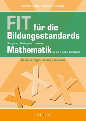 Buchcover Fit für die Bildungsstandards Mathematik (Kopiervorlagen mit CD-ROM) | Emmerich Boxhofer | EAN 9783705890787 | ISBN 3-7058-9078-6 | ISBN 978-3-7058-9078-7