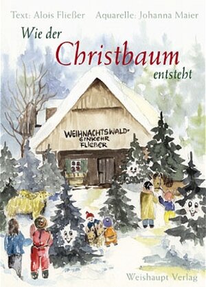 Buchcover Wie der Christbaum entsteht | Alois Fliesser | EAN 9783705901384 | ISBN 3-7059-0138-9 | ISBN 978-3-7059-0138-4