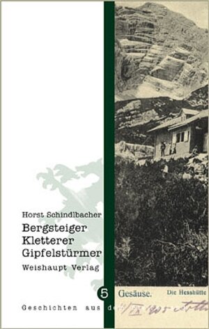 Buchcover Bergsteiger, Kletterer, Gipfelstürmer...  | EAN 9783705901988 | ISBN 3-7059-0198-2 | ISBN 978-3-7059-0198-8