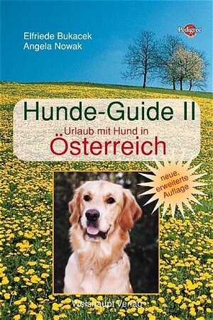 Hunde-Guide Bd.2. Urlaub mit Hund in Österreich