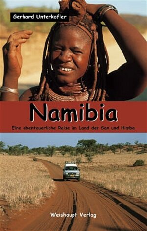 Namibia: Eine abenteuerliche Reise im Land der San und Himba