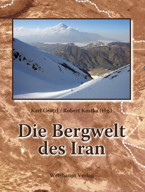 Buchcover Die Bergwelt des Iran | Karl Gratzl | EAN 9783705902978 | ISBN 3-7059-0297-0 | ISBN 978-3-7059-0297-8