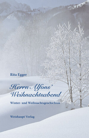 Buchcover Herrn Alfons’ Weihnachtsabend | Rita Egger | EAN 9783705903296 | ISBN 3-7059-0329-2 | ISBN 978-3-7059-0329-6