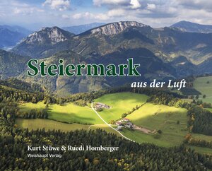 Buchcover Steiermark aus der Luft | Kurt Stüwe | EAN 9783705905092 | ISBN 3-7059-0509-0 | ISBN 978-3-7059-0509-2