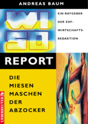 Buchcover WISO-Report | Andreas Baum | EAN 9783706402965 | ISBN 3-7064-0296-3 | ISBN 978-3-7064-0296-5