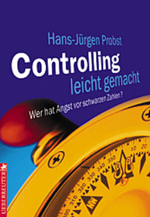 Buchcover Controlling leicht gemacht | Hans J Probst | EAN 9783706406383 | ISBN 3-7064-0638-1 | ISBN 978-3-7064-0638-3