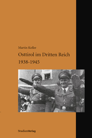 Buchcover Osttirol im Dritten Reich 1938-1945 | Martin Kofler | EAN 9783706511353 | ISBN 3-7065-1135-5 | ISBN 978-3-7065-1135-3