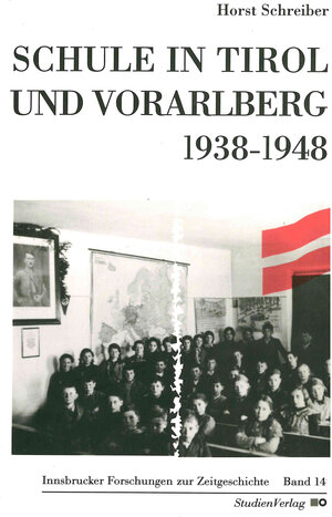 Buchcover Schule in Tirol und Vorarlberg 1938-1948 | Horst Schreiber | EAN 9783706511506 | ISBN 3-7065-1150-9 | ISBN 978-3-7065-1150-6
