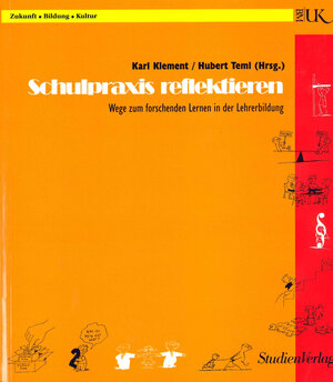 Buchcover Schulpraxis reflektieren | Anna Baumgartner | EAN 9783706511780 | ISBN 3-7065-1178-9 | ISBN 978-3-7065-1178-0