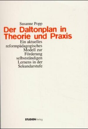 Buchcover Der Daltonplan in Theorie und Praxis | Susanne Popp | EAN 9783706513173 | ISBN 3-7065-1317-X | ISBN 978-3-7065-1317-3
