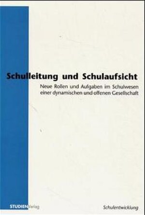 Buchcover Schulleitung und Schulaufsicht  | EAN 9783706513319 | ISBN 3-7065-1331-5 | ISBN 978-3-7065-1331-9