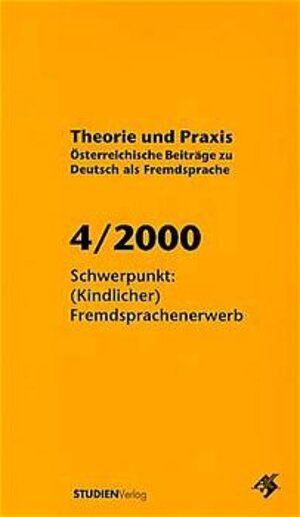 Buchcover Theorie und Praxis - Österreichische Beiträge zu Deutsch als Fremdsprache 4, 2000  | EAN 9783706515337 | ISBN 3-7065-1533-4 | ISBN 978-3-7065-1533-7
