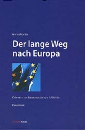 Buchcover Der lange Weg nach Europa | Michael Gehler | EAN 9783706515382 | ISBN 3-7065-1538-5 | ISBN 978-3-7065-1538-2