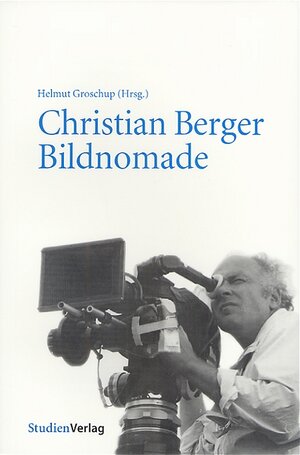 Buchcover Christian Berger Bildnomade  | EAN 9783706517232 | ISBN 3-7065-1723-X | ISBN 978-3-7065-1723-2