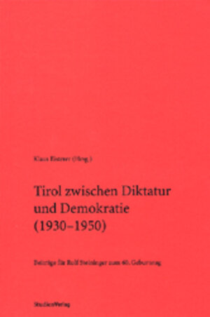 Buchcover Tirol zwischen Diktatur und Demokratie (1930-1950)  | EAN 9783706517492 | ISBN 3-7065-1749-3 | ISBN 978-3-7065-1749-2