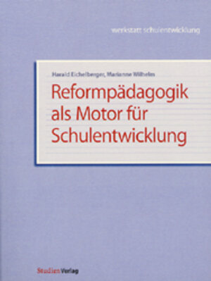 Buchcover Reformpädagogik als Motor für Schulentwicklung | Harald Eichelberger | EAN 9783706519120 | ISBN 3-7065-1912-7 | ISBN 978-3-7065-1912-0