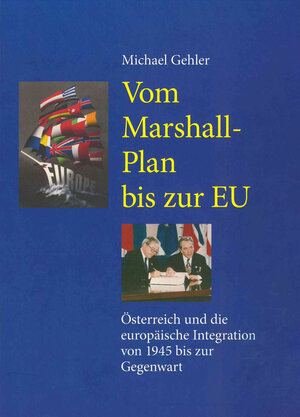 Buchcover Vom Marshall-Plan bis zur EU | Michael Gehler | EAN 9783706519137 | ISBN 3-7065-1913-5 | ISBN 978-3-7065-1913-7