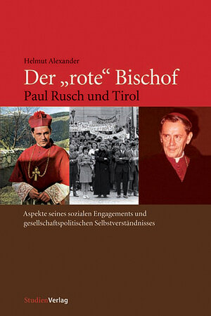 Buchcover Der "rote" Bischof | Helmut Alexander | EAN 9783706519199 | ISBN 3-7065-1919-4 | ISBN 978-3-7065-1919-9