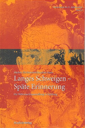 Langes Schweigen - Späte Erinnerung. Die 