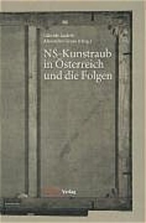 NS-Kunstraub in Österreich und die Folgen