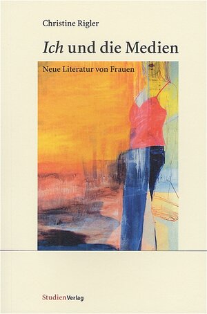 Buchcover Ich und die Medien | Christine Rigler-Grond | EAN 9783706519595 | ISBN 3-7065-1959-3 | ISBN 978-3-7065-1959-5