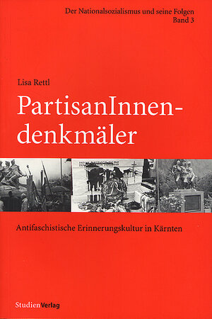 Buchcover PartisanInnendenkmäler | Lisa Rettl | EAN 9783706519779 | ISBN 3-7065-1977-1 | ISBN 978-3-7065-1977-9
