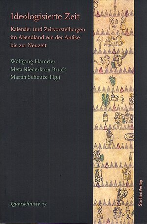 Buchcover Ideologisierte Zeit | Wolfgang Hameter | EAN 9783706541381 | ISBN 3-7065-4138-6 | ISBN 978-3-7065-4138-1