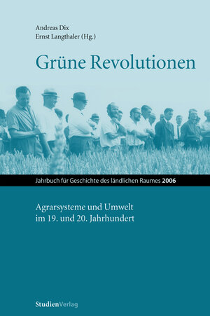 Buchcover Grüne Revolutionen  | EAN 9783706542357 | ISBN 3-7065-4235-8 | ISBN 978-3-7065-4235-7