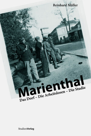 Buchcover Marienthal | Reinhard Müller | EAN 9783706543477 | ISBN 3-7065-4347-8 | ISBN 978-3-7065-4347-7