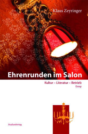 Buchcover Ehrenrunden im Salon | Klaus Zeyringer | EAN 9783706543927 | ISBN 3-7065-4392-3 | ISBN 978-3-7065-4392-7