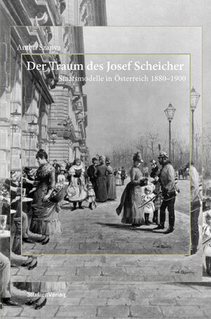 Buchcover Der Traum des Josef Scheicher | Anton Szanya | EAN 9783706544245 | ISBN 3-7065-4424-5 | ISBN 978-3-7065-4424-5