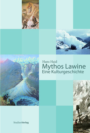 Buchcover Mythos Lawine | Hans Haid | EAN 9783706544931 | ISBN 3-7065-4493-8 | ISBN 978-3-7065-4493-1