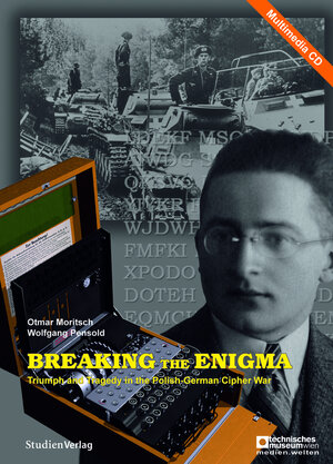 Buchcover CD-ROM - Breaking the Enigma | Otmar Moritsch | EAN 9783706545365 | ISBN 3-7065-4536-5 | ISBN 978-3-7065-4536-5