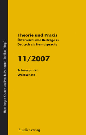 Buchcover Theorie und Praxis - Österreichische Beiträge zu Deutsch als Fremdsprache 11, 2007 | Hans-Jürgen Krumm | EAN 9783706545532 | ISBN 3-7065-4553-5 | ISBN 978-3-7065-4553-2