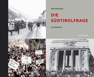 Buchcover Die Südtirolfrage | Rolf Steininger | EAN 9783706546249 | ISBN 3-7065-4624-8 | ISBN 978-3-7065-4624-9