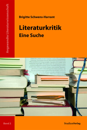 Buchcover Literaturkritik | Brigitte Schwens-Harrant | EAN 9783706546423 | ISBN 3-7065-4642-6 | ISBN 978-3-7065-4642-3