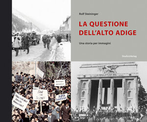 Buchcover La questione dell'Alto Adige | Rolf Steininger | EAN 9783706546690 | ISBN 3-7065-4669-8 | ISBN 978-3-7065-4669-0