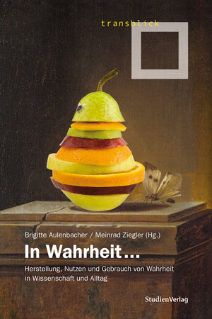 Buchcover In Wahrheit ...  | EAN 9783706548373 | ISBN 3-7065-4837-2 | ISBN 978-3-7065-4837-3