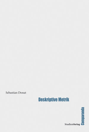 Buchcover Deskriptive Metrik | Sebastian Donat | EAN 9783706549387 | ISBN 3-7065-4938-7 | ISBN 978-3-7065-4938-7
