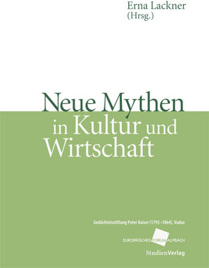 Buchcover Neue Mythen in Kultur und Wirtschaft  | EAN 9783706550604 | ISBN 3-7065-5060-1 | ISBN 978-3-7065-5060-4